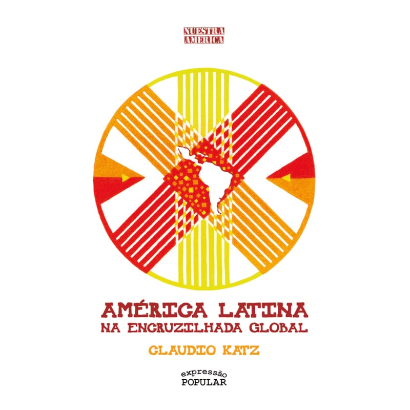 AMÉRICA LATINA NA ENCRUZILHADA GLOBAL