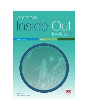 American inside out evolution - Beginner: teacher''s book