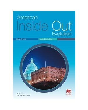 American inside out evolution: upper intermediate - Student''s book
