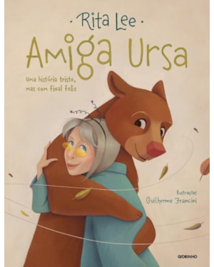 AMIGA URSA: UMA HISTÓRIA TRISTE, MAS COM FINAL FELIZ