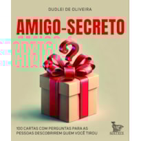 AMIGO-SECRETO: 100 CARTAS COM PERGUNTAS PARA AS PESSOAS DESCOBRIREM QUEM VOCÊ TIROU
