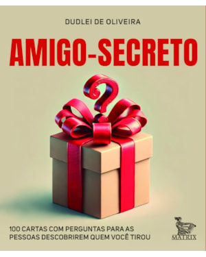 AMIGO-SECRETO: 100 CARTAS COM PERGUNTAS PARA AS PESSOAS DESCOBRIREM QUEM VOCÊ TIROU