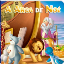 AMIGOS DA BÍBLIA: ARCA DE NOÉ, A