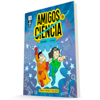AMIGOS DA CIÊNCIA 1: EVOLUÇÃO E UNIVERSO