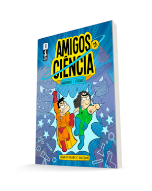 AMIGOS DA CIÊNCIA 1: EVOLUÇÃO E UNIVERSO