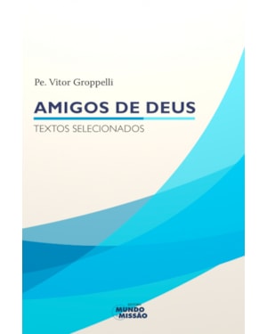 AMIGOS DE DEUS - 1ª