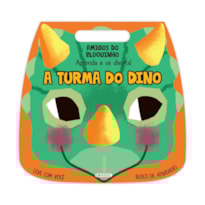 AMIGOS DO BLOQUINHO: A TURMA DO DINO - APRENDA E SE DIVIRTA!