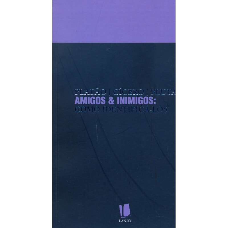 AMIGOS E INIMIGOS COMO IDENTIFICA-LOS