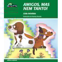 AMIGOS, MAS NEM TANTO!
