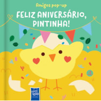 Amigos pop - up - Feliz aniversário, pintinha!