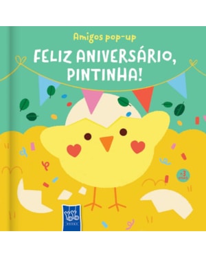 Amigos pop - up - Feliz aniversário, pintinha!