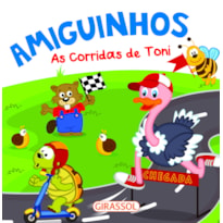 AMIGUINHOS - AS CORRIDAS DE TONI - VOL. 1