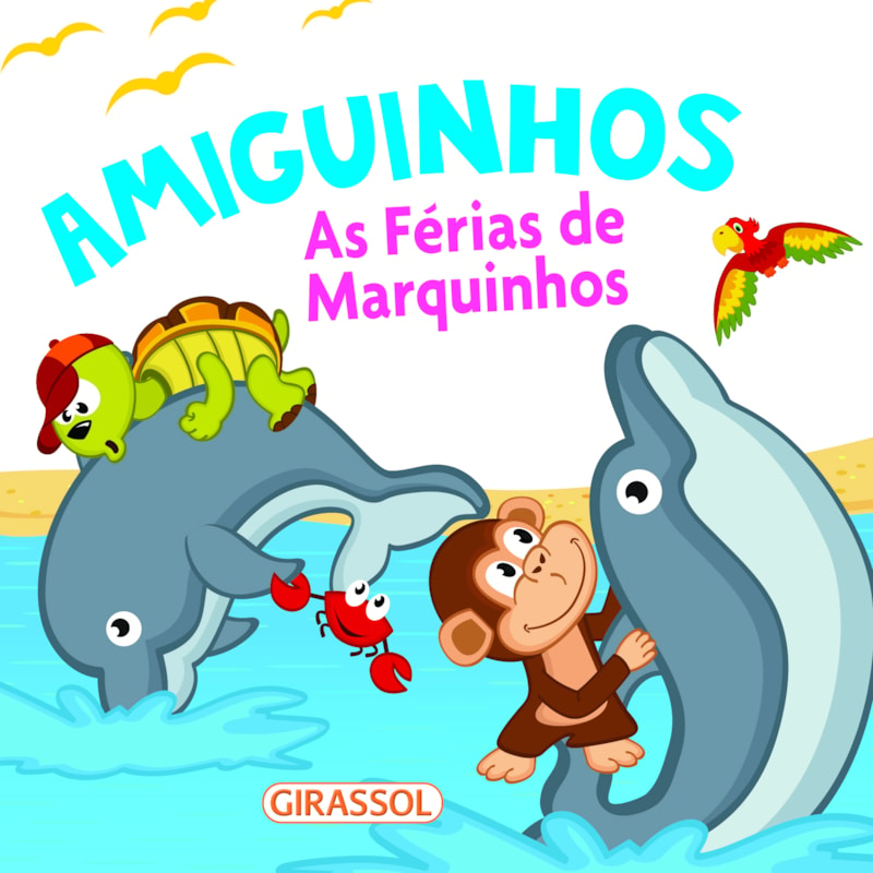 AMIGUINHOS - AS FÉRIAS DE MARQUINHOS