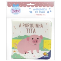 Amiguinhos da Água: Porquinha Tita, A