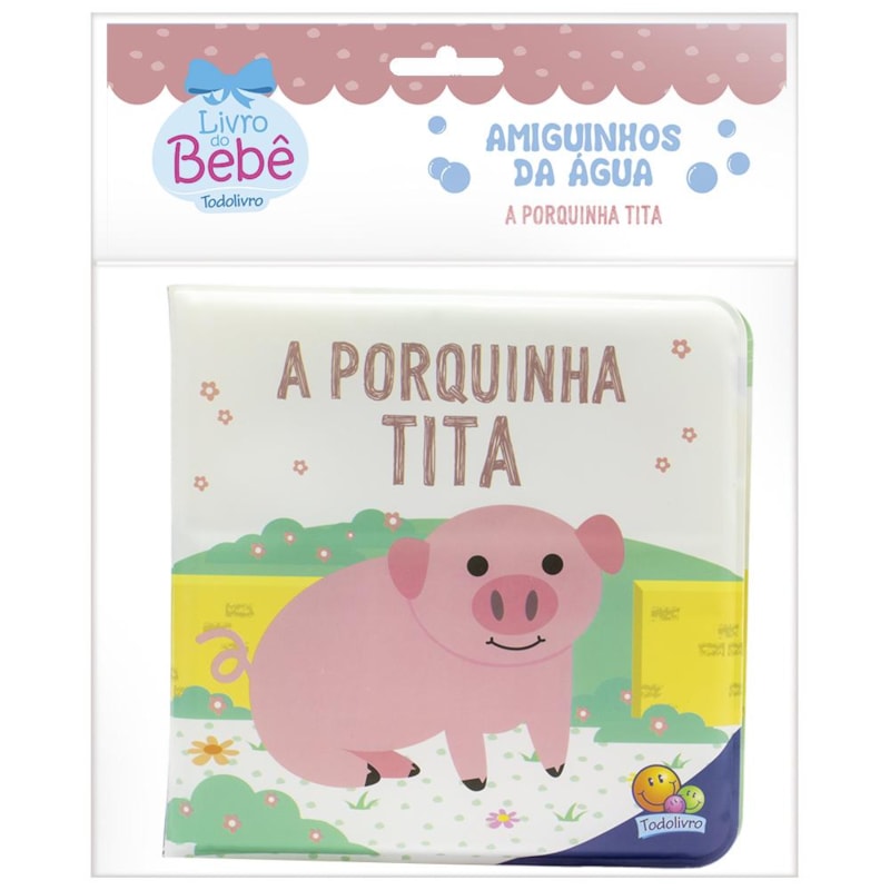 Amiguinhos da Água: Porquinha Tita, A