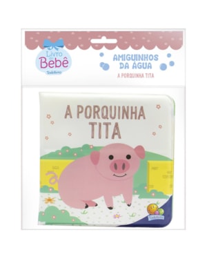 Amiguinhos da Água: Porquinha Tita, A