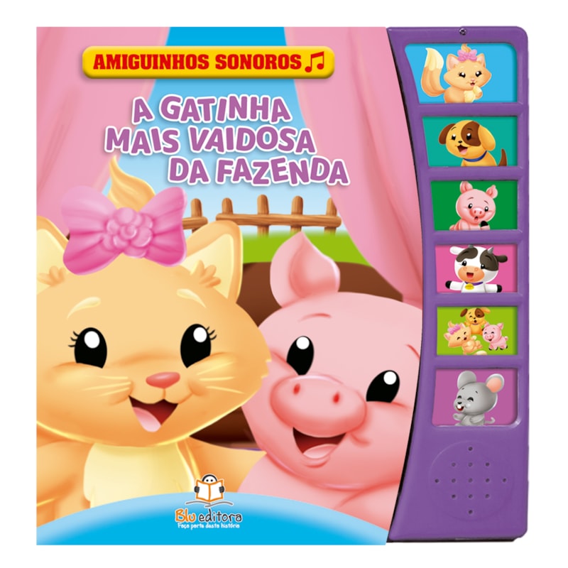 AMIGUINHOS SONOROS: A GATINHA MAIS VAIDOSA DA FAZENDA
