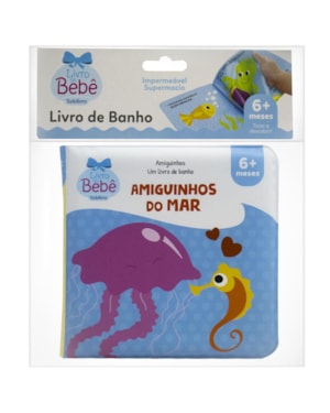 Amiguinhos - Um Livro de Banho: Amiguinhos do Mar