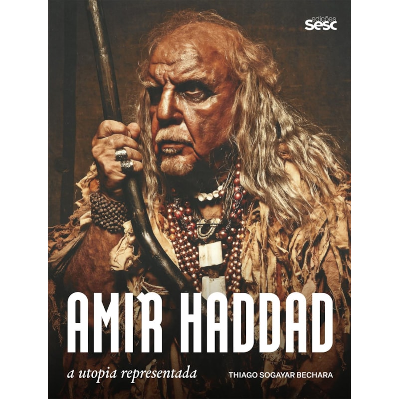 AMIR HADDAD: A UTOPIA REPRESENTADA