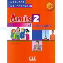 AMIS ET COMPAGNIE 2 - LIVRE DE L´ELEVE