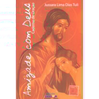AMIZADE COM DEUS - CADERNO DE ORAÇÃO