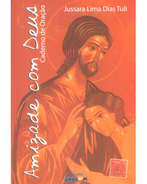 AMIZADE COM DEUS - CADERNO DE ORAÇÃO