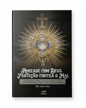 AMIZADE COM DEUS, PROTEÇÃO CONTRA O MAL