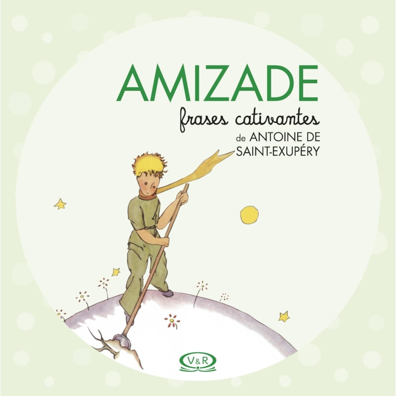AMIZADE - FRASES CATIVANTES DE ANTOINE DE SAINT-EXUPÉRY