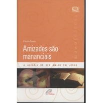 AMIZADES SAO MANANCIAIS