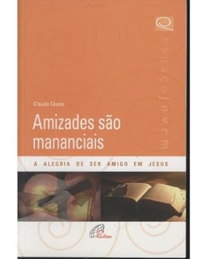 AMIZADES SAO MANANCIAIS