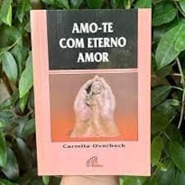 AMO-TE COM ETERNO AMOR