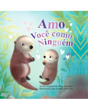 AMO VOCÊ COMO NINGUÉM