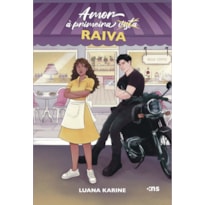 AMOR À PRIMEIRA RAIVA
