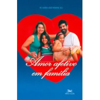 AMOR AFETIVO EM FAMÍLIA