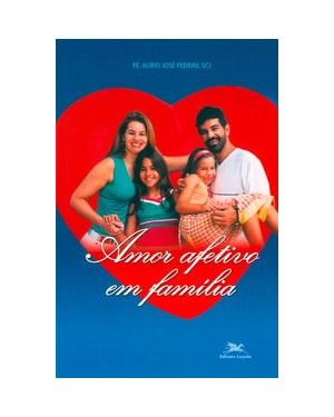 AMOR AFETIVO EM FAMÍLIA
