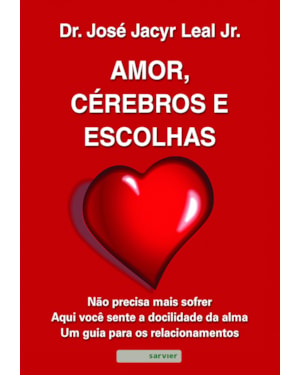 AMOR, CÉREBROS E ESCOLHAS