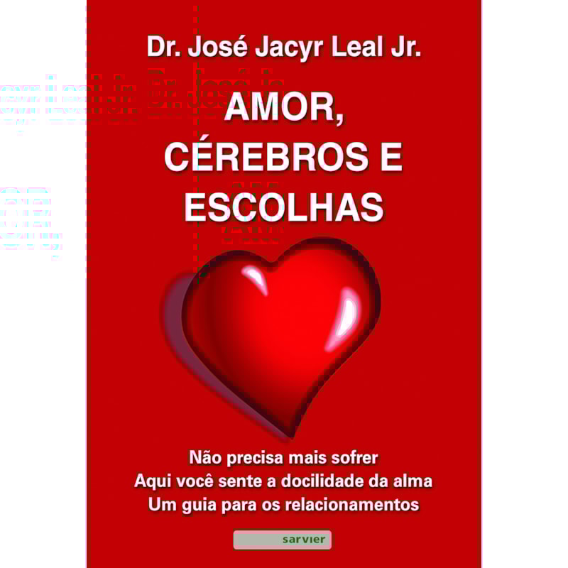 AMOR, CÉREBROS E ESCOLHAS