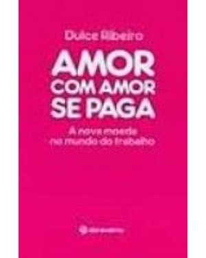 AMOR COM AMOR SE PAGA - 1