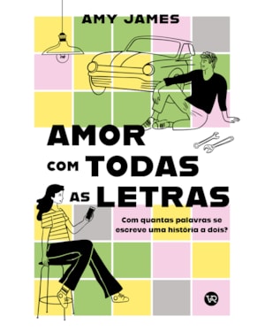 AMOR COM TODAS AS LETRAS: COM QUANTAS PALAVRAS SE ESCREVE UMA HISTÓRIA A DOIS?
