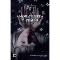 AMOR CONTRA O TEMPO (VOL. 1)