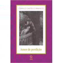 AMOR DE PERDIÇÃO: MEMÓRIAS D'UMA FAMÍLIA
