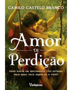 AMOR DE PERDIÇÃO - PODE HAVER UM SENTIMENTO TÃO INTENSO PELO QUAL VALE ARRISCAR A VIDA?