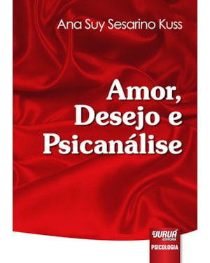 AMOR, DESEJO E PSICANÁLISE