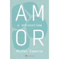 AMOR E AUTOESTIMA