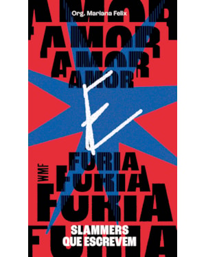 AMOR E FÚRIA: SLAMMERS QUE ESCREVEM