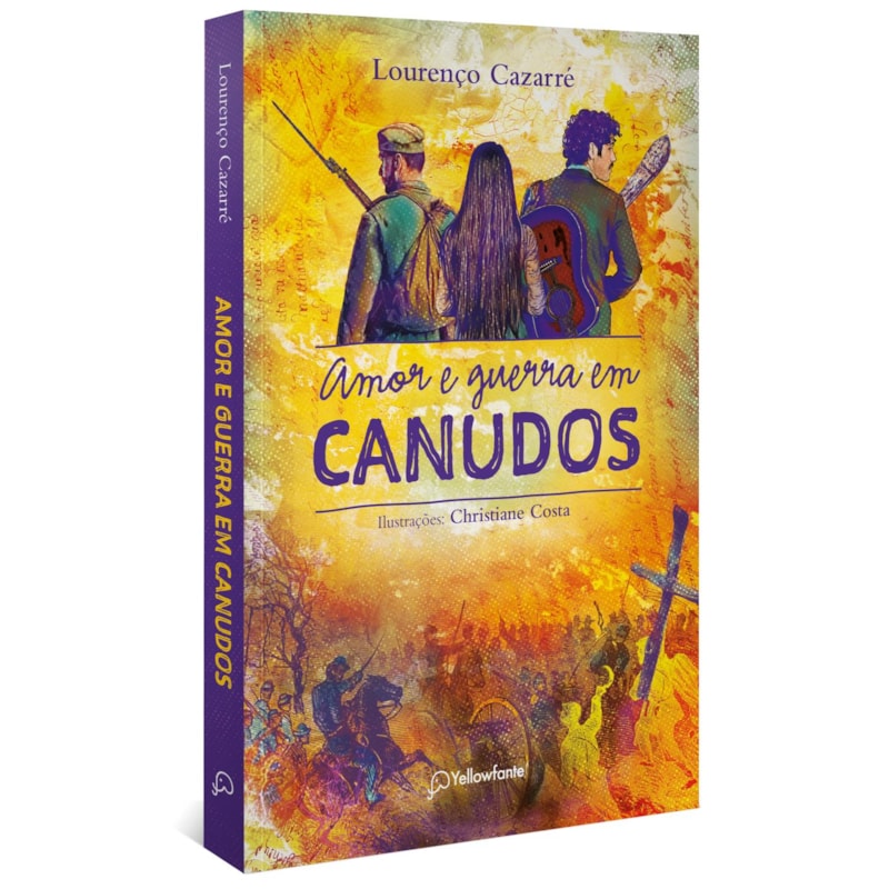 AMOR E GUERRA EM CANUDOS