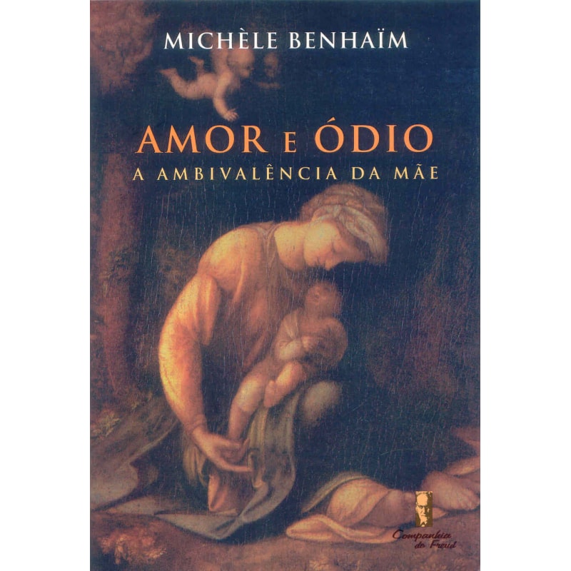 AMOR E ODIO - A AMBIVALENCIA DA MAE