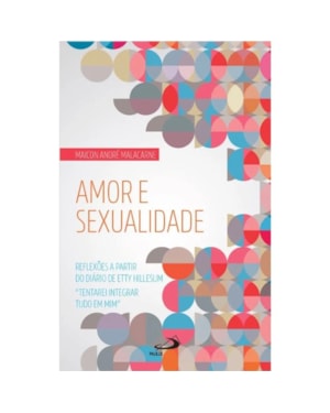 Amor e Sexualidade: Reflexões à partir do Diário de Etty Hillesum