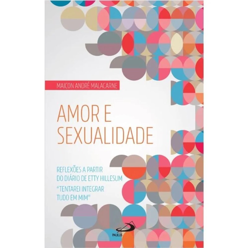 Amor e Sexualidade: Reflexões à partir do Diário de Etty Hillesum