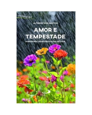 Amor e tempestade: superando as reviravoltas da vida